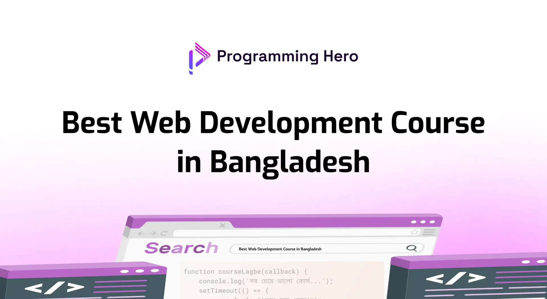 Best Web Development Course in Bangladesh - Programming Hero Blog