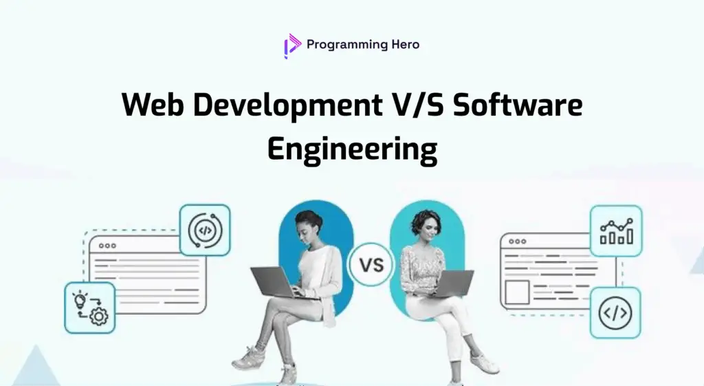 Web Development vs Software Engineering - 2025
