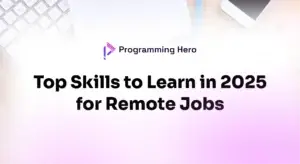 Top Skills to Learn in 2025 for Remote Jobs