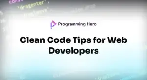 clean code tips for web developers - 2025