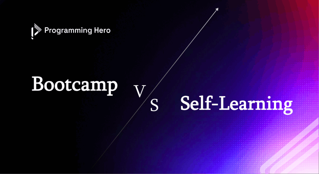 Bootcamp V/S Self-Learning - 2026