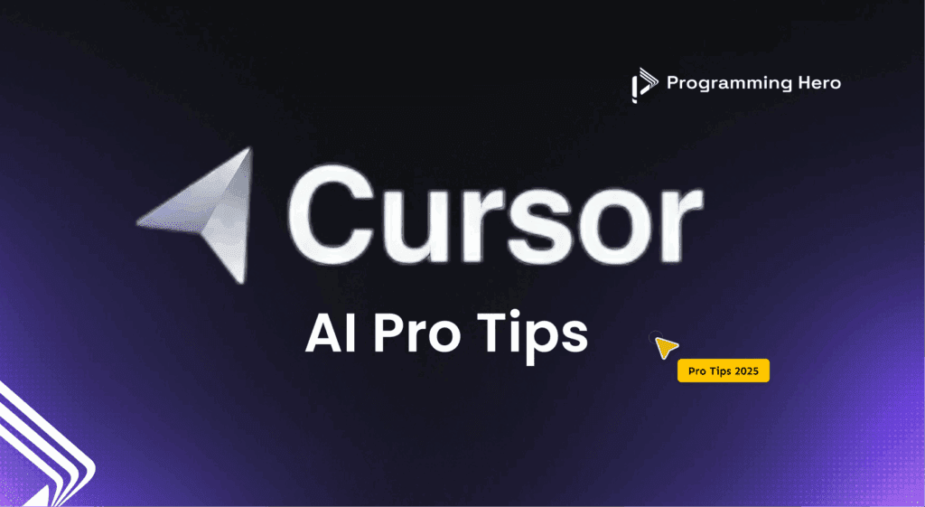 Cursor AI Pro Tips - 2025