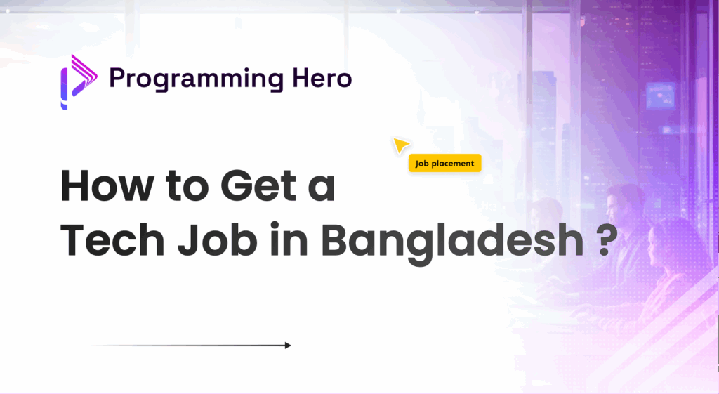 How to get a tech job in bangladesh - 2026