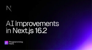 Next.js 16.2: AI Improvements Explained