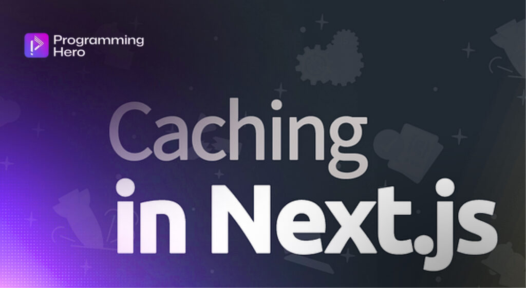 What is Next.js Caching