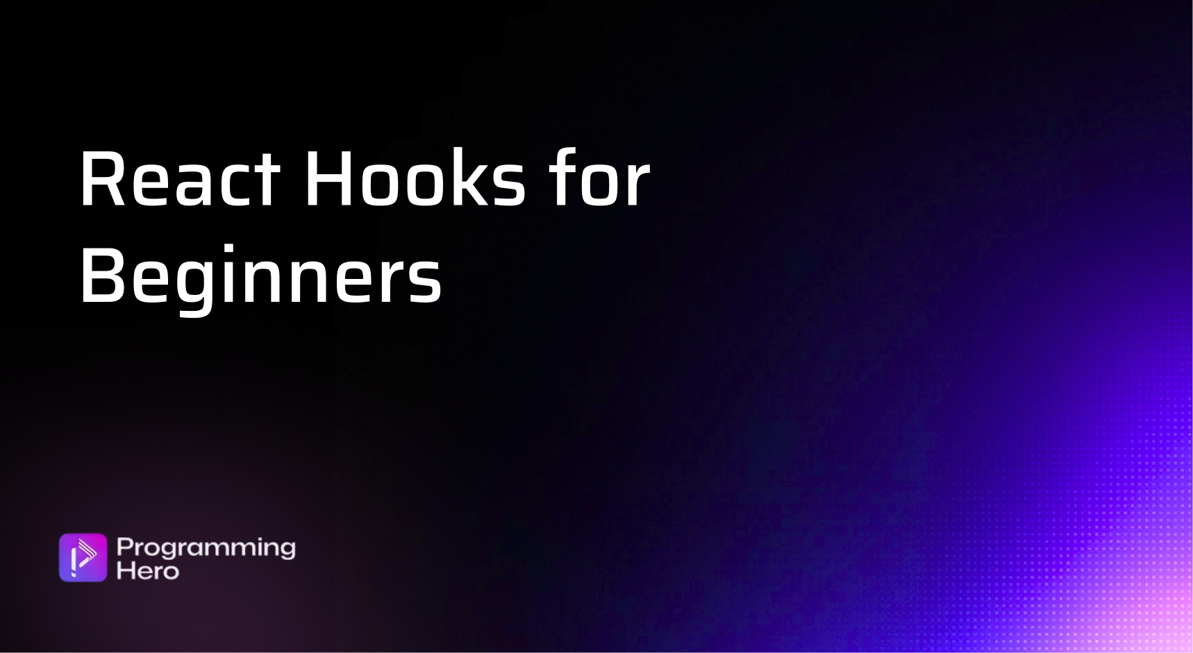 React Hooks for Beginners | useState & useEffect