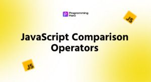 JavaScript Comparison Operators