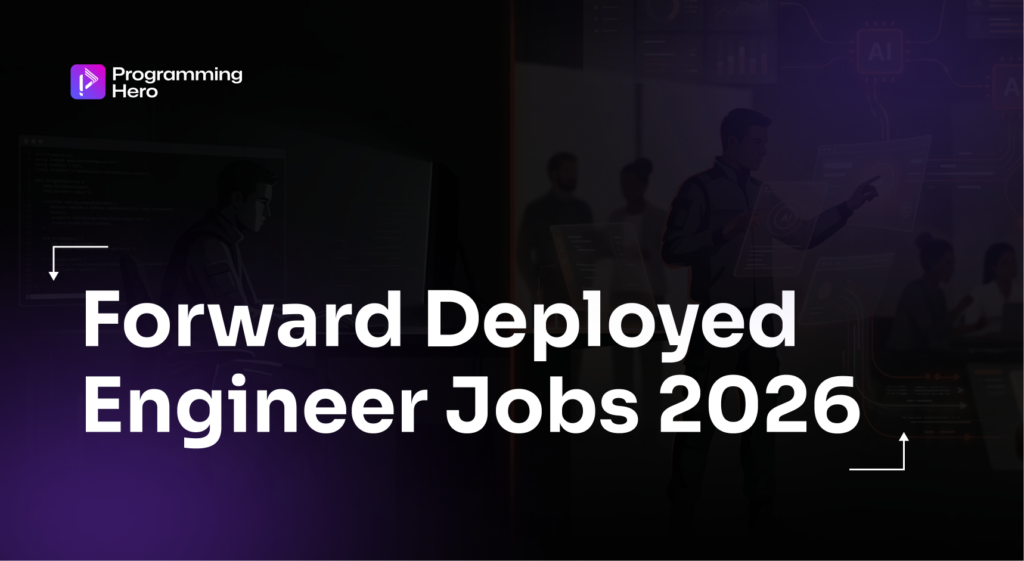 Forward Deployed Engineer Jobs 2026