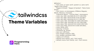 Tailwind CSS Theme Variables: How @theme Works