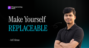 Make Yourself Replaceable - arifalmas