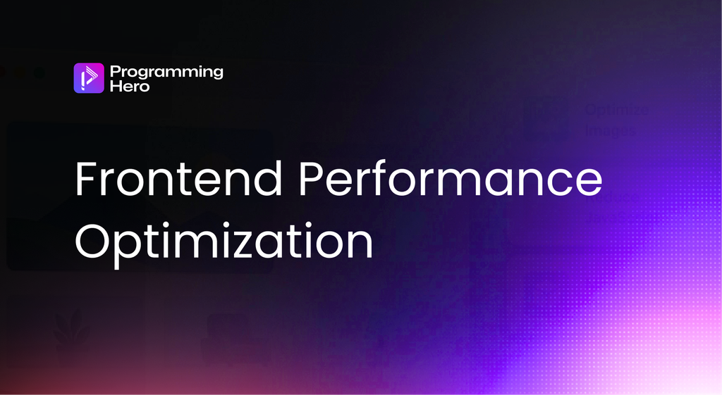 Frontend Performance Optimization