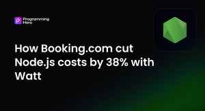 How Booking.com cut Node.js costs by 38% with Watt